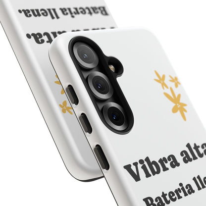 Vibra alta, Bateria llena | Phone Case