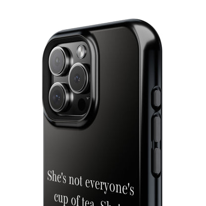 She's not everyone's cup of tea, she's champagne. | Impact-Resistant Phone Case