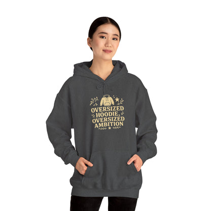 Oversized hoodie, oversized ambition. | Cozy Hoodie