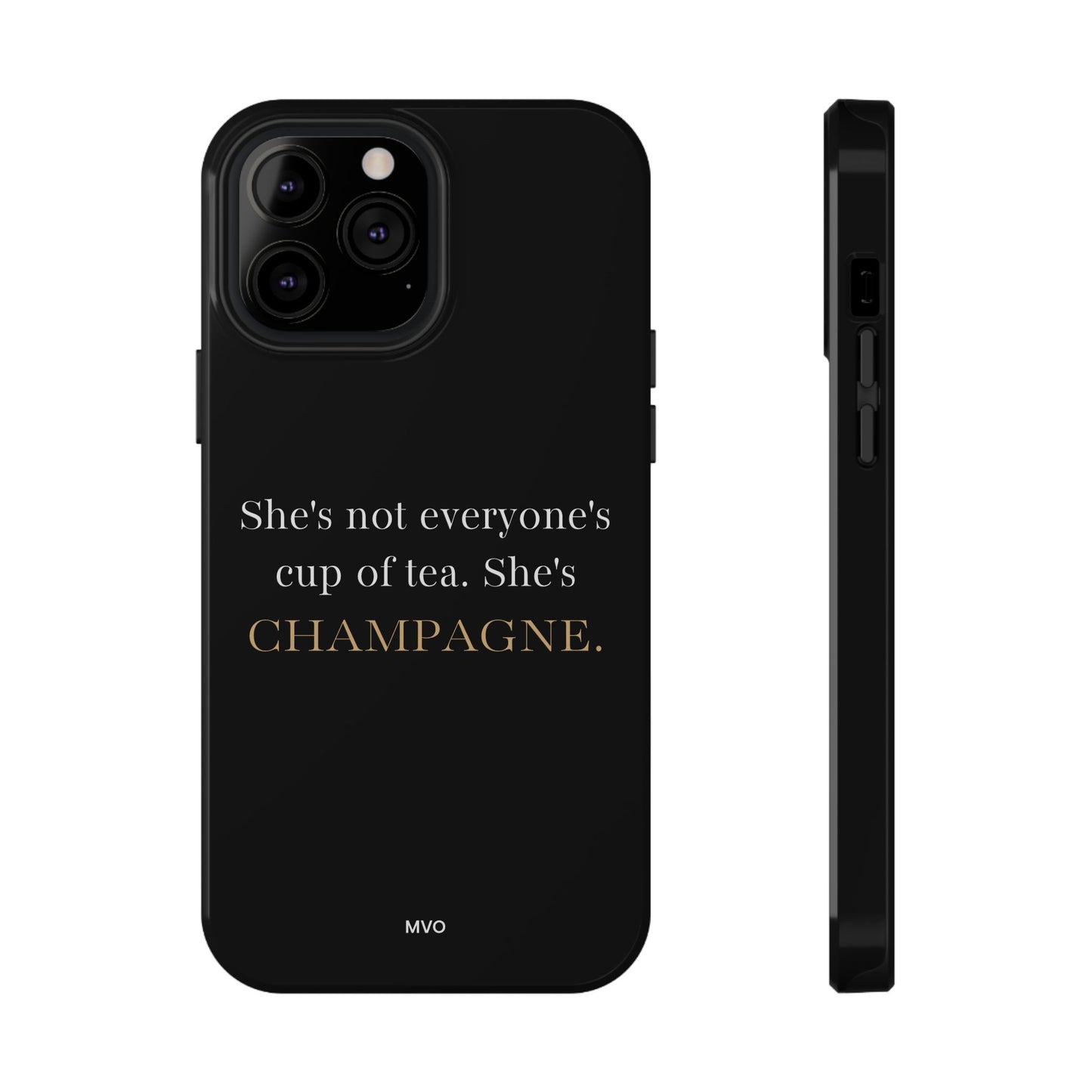 She's not everyone's cup of tea, she's champagne. | Impact-Resistant Phone Case