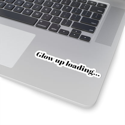 Glow Up Loading |  Sticker