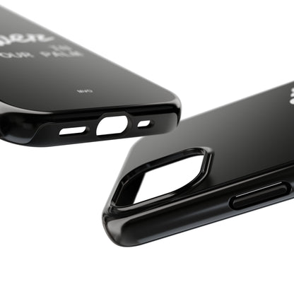 Power Your Palm |  Phone Case