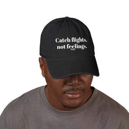 Catch flights, not feelings. | Denim Hat (Embroidery)