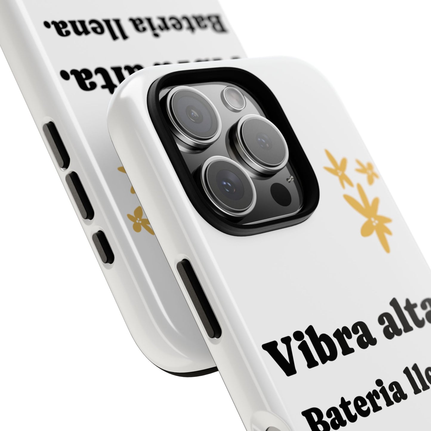 Vibra alta, Bateria llena | Phone Case