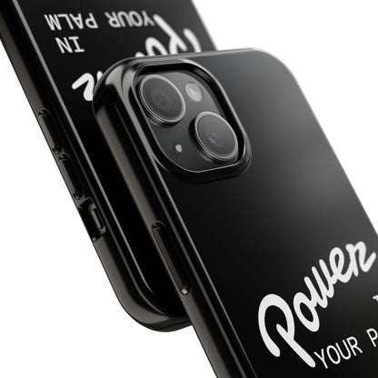 Power Your Palm |  Phone Case