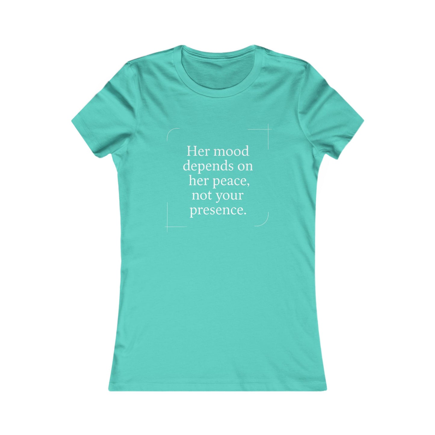 Her Mood Depends on Her Peace, Not Your Presence. |  Empowering Women's Tee