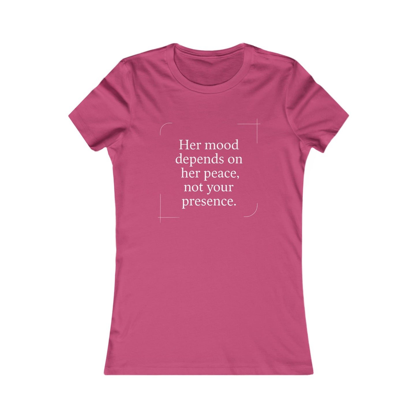 Her Mood Depends on Her Peace, Not Your Presence. |  Empowering Women's Tee