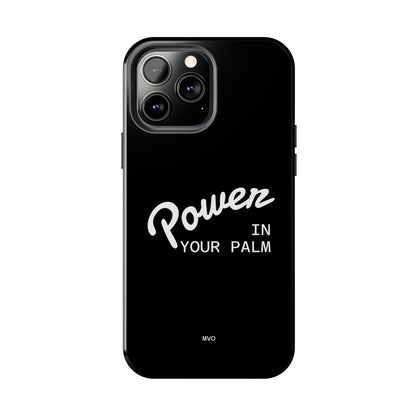Power Your Palm |  Phone Case