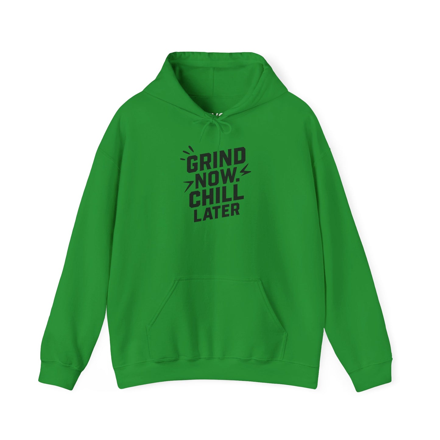 Grind Now Chill Later | Unisex Hoodie