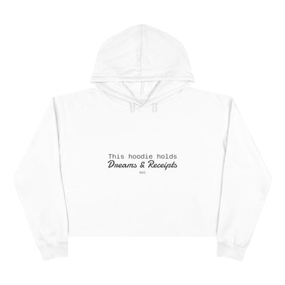 Dreams & Receipts |  Crop Hoodie