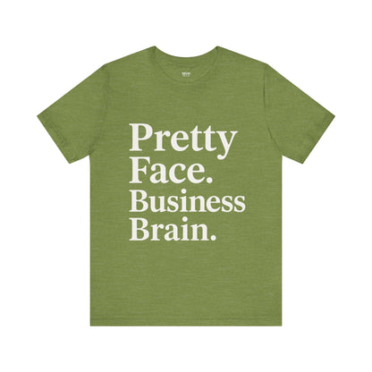 Pretty Face. Business Brain. | Unisex Short Sleeve Tee