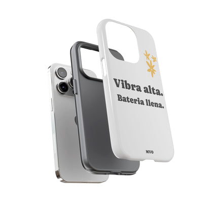 Vibra alta, Bateria llena | Phone Case