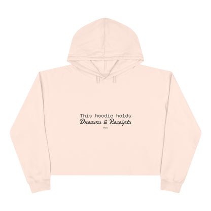 Dreams & Receipts |  Crop Hoodie