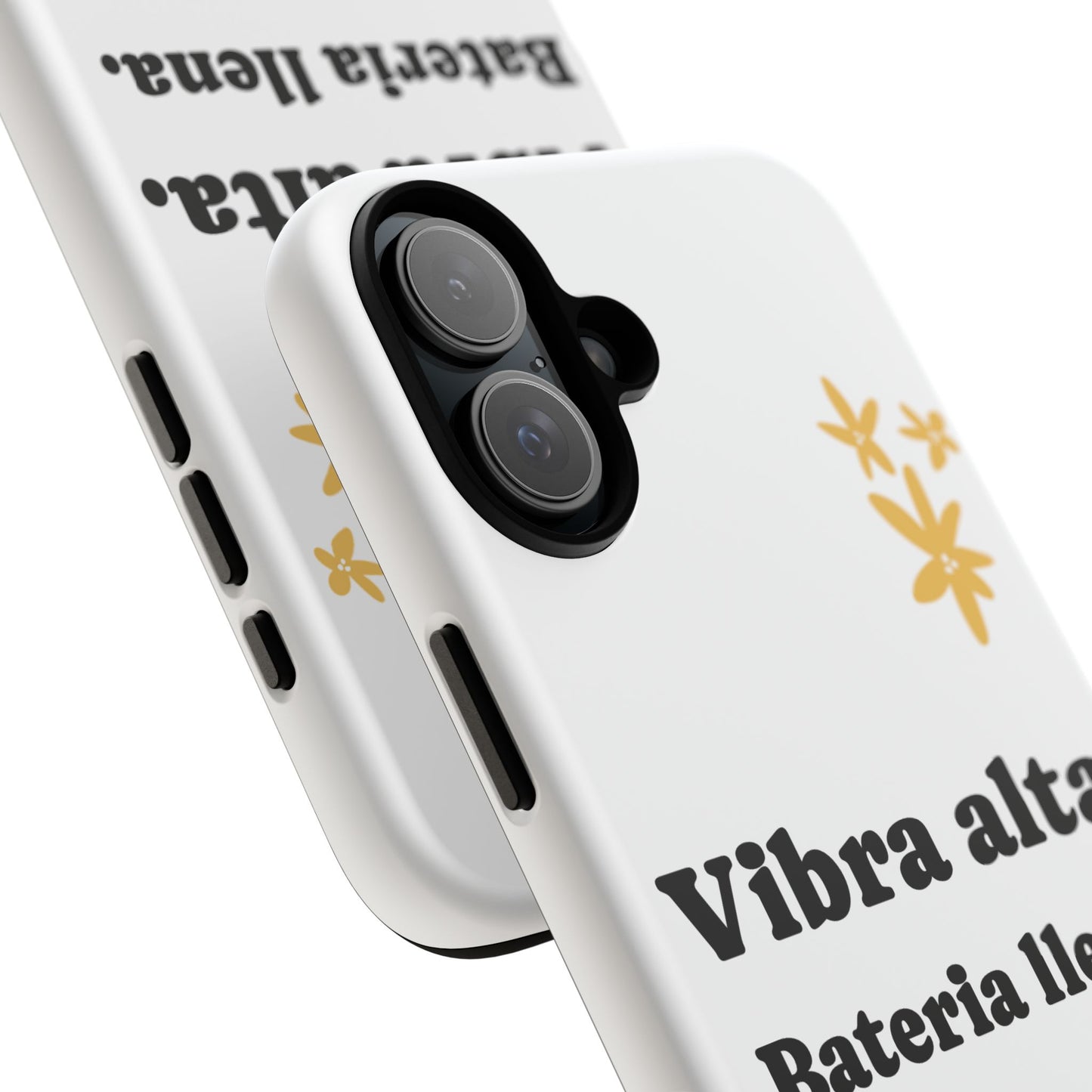 Vibra alta, Bateria llena | Phone Case