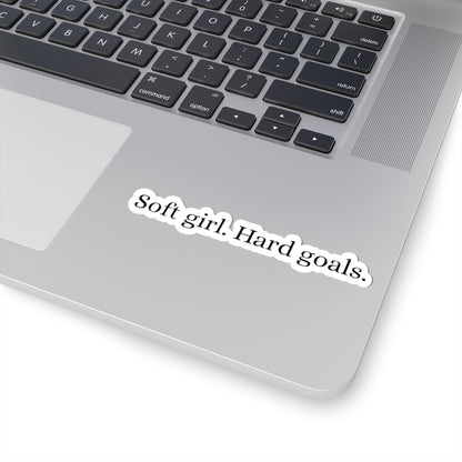 Soft Girl, Hard Goals |  Sticker