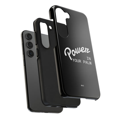 Power Your Palm |  Phone Case