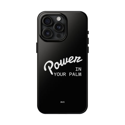 Power Your Palm |  Phone Case