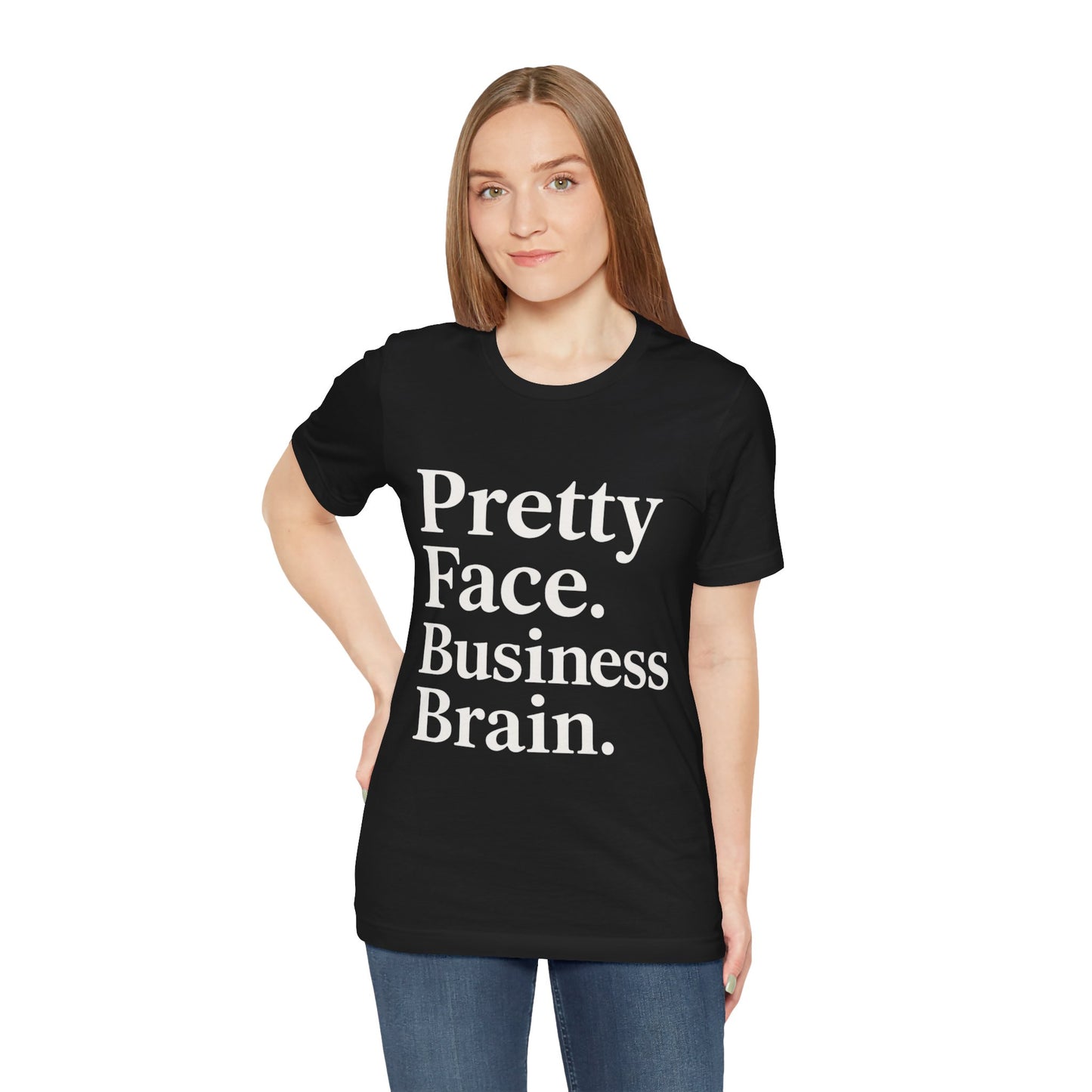 Pretty Face. Business Brain. | Unisex Short Sleeve Tee