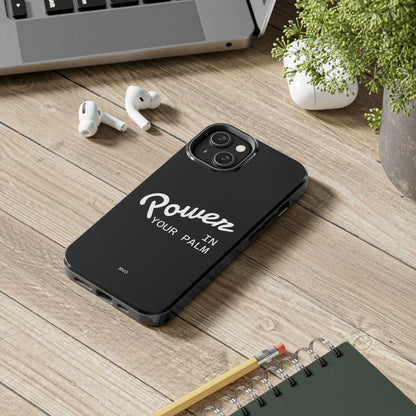 Power Your Palm |  Phone Case