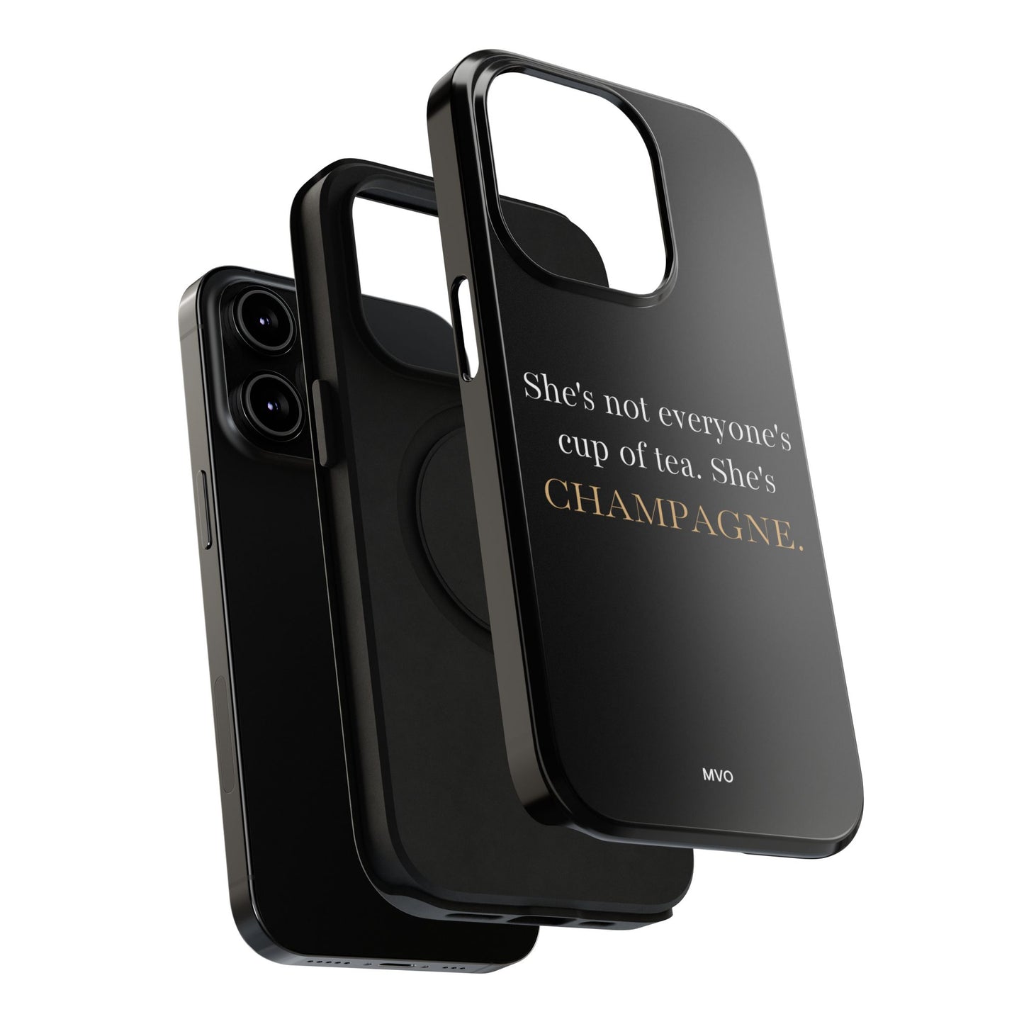 She's not everyone's cup of tea, she's champagne. | Impact-Resistant Phone Case