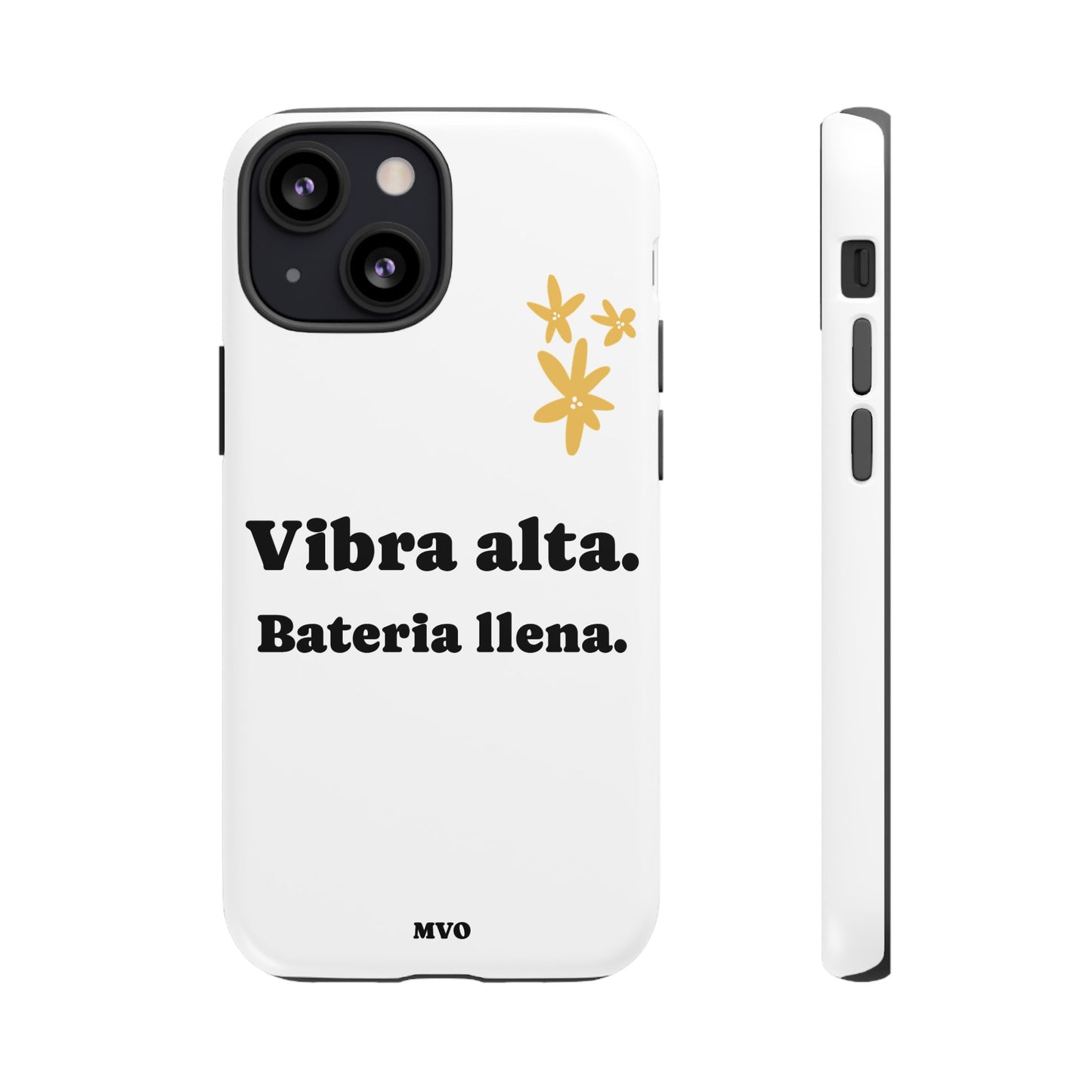 Vibra alta, Bateria llena | Phone Case