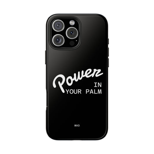Power Your Palm |  Phone Case