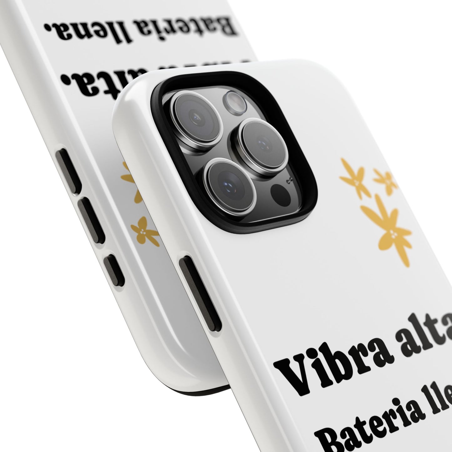 Vibra alta, Bateria llena | Phone Case
