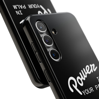 Power Your Palm |  Phone Case