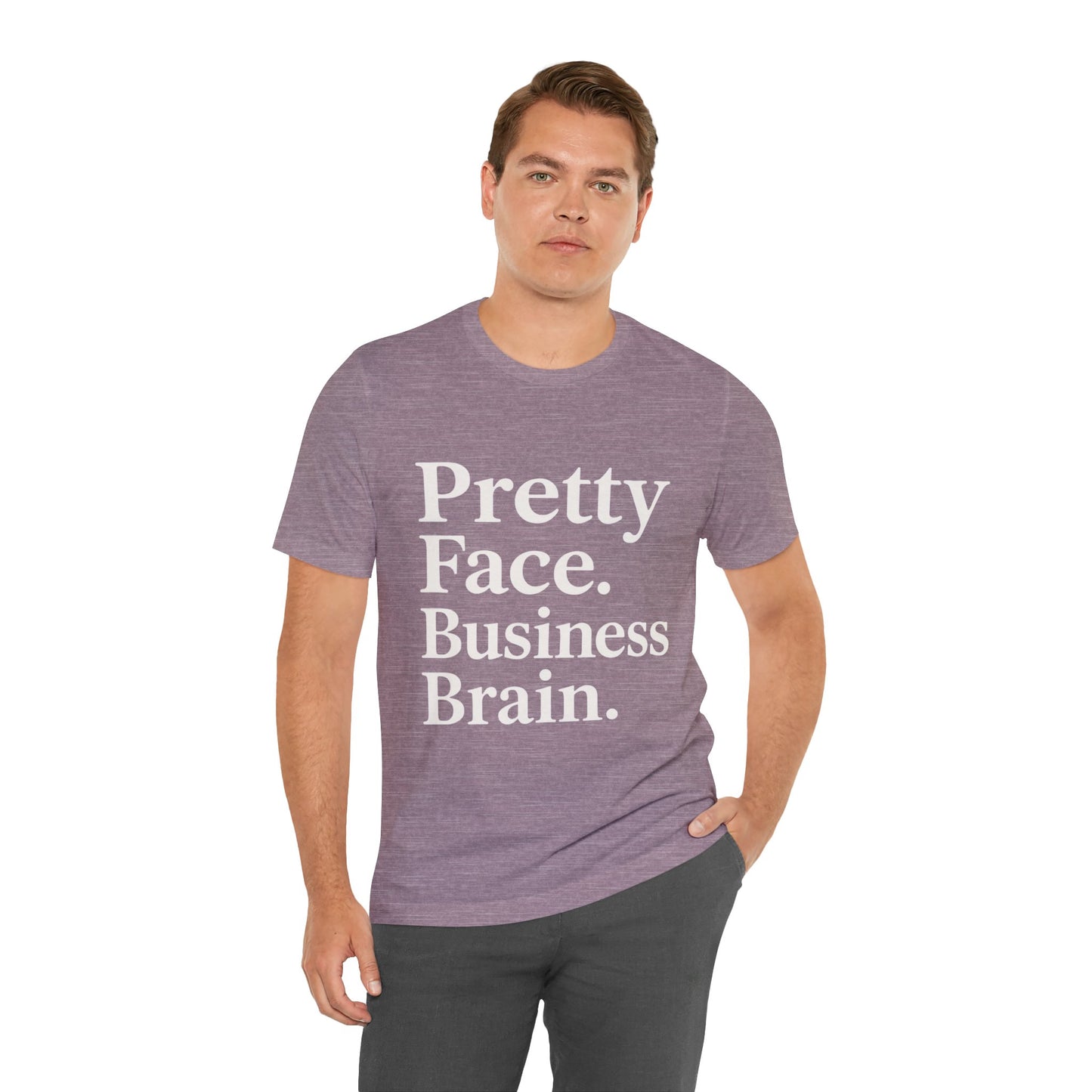 Pretty Face. Business Brain. | Unisex Short Sleeve Tee