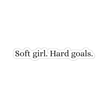 Soft Girl, Hard Goals |  Sticker