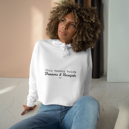 Dreams & Receipts |  Crop Hoodie