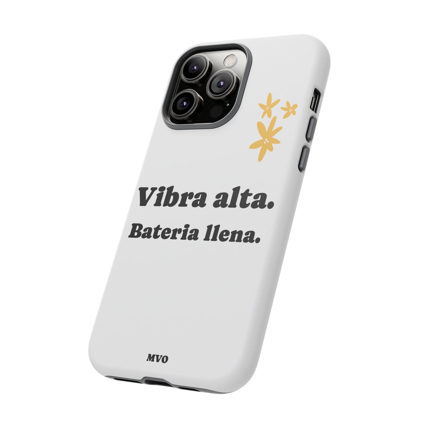 Vibra alta, Bateria llena | Phone Case