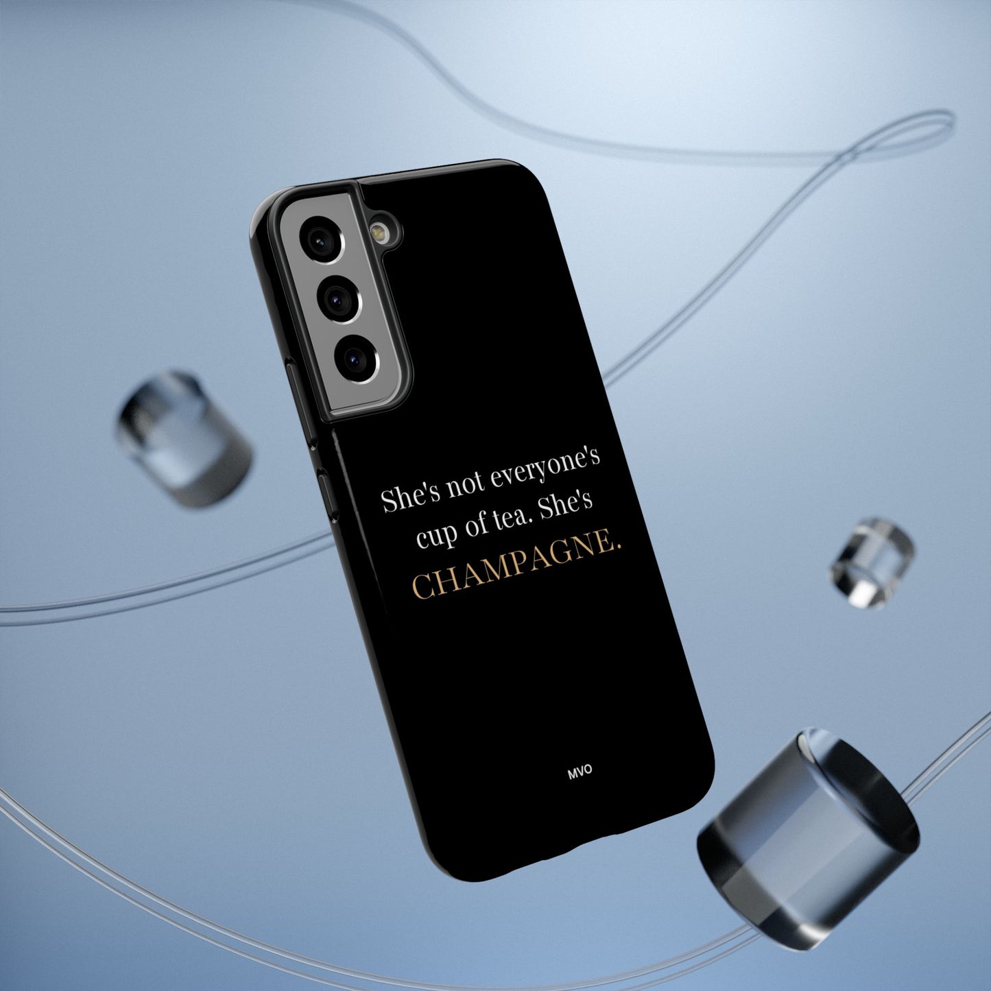 She's not everyone's cup of tea, she's champagne. | Impact-Resistant Phone Case