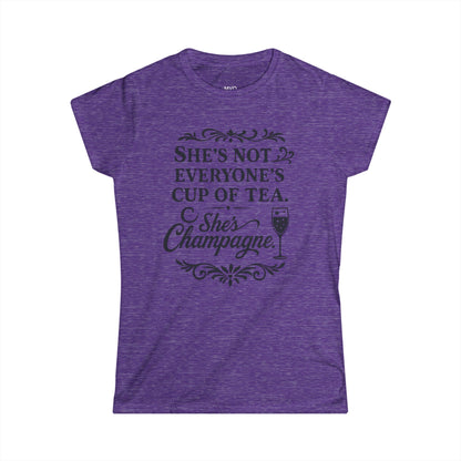 She's not everyone's cup of tea. She's champagne. | Tee