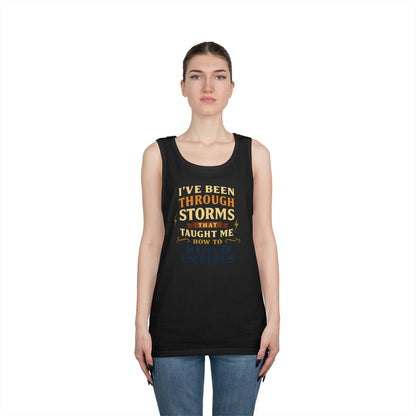 I’ve been through storms | Unisex Tank Top