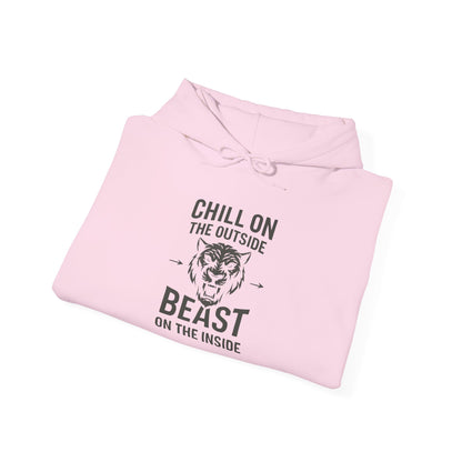 Chill On Outside Beast On The Inside | Hoodie