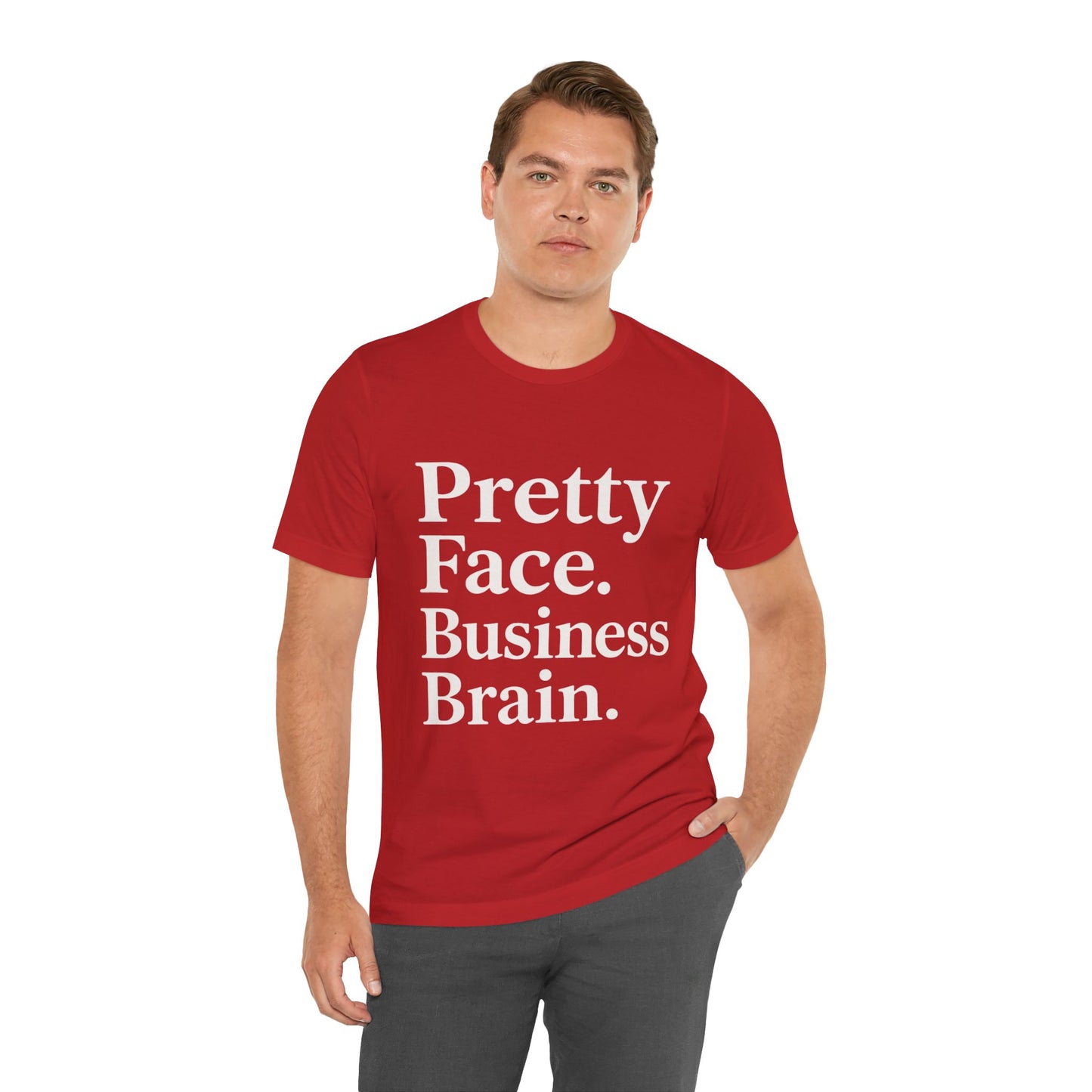 Pretty Face. Business Brain. | Unisex Short Sleeve Tee